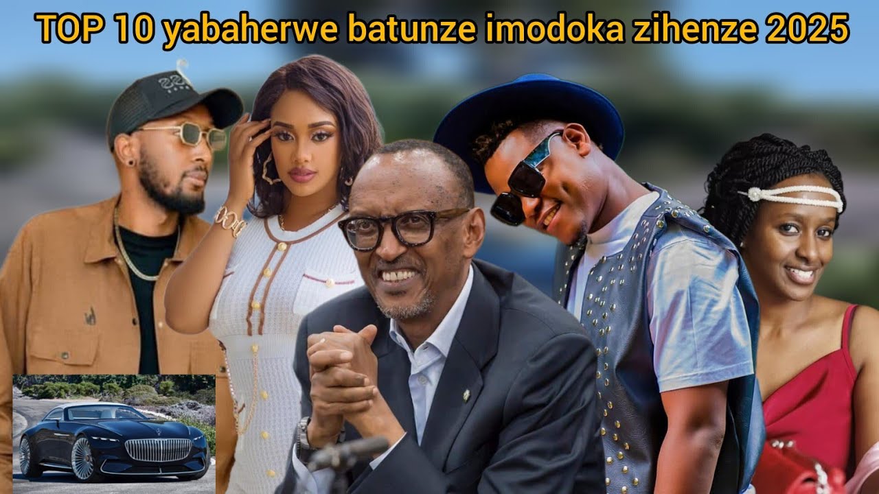 TOP 10 YABANYARWANDA BAFITE IMODOKA NZIZA,KANDI ZIHENZE MU 2025