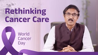 World Cancer Day: Why Getting the Right Treatment First Matters | Dr. B.S. Ajai Kumar