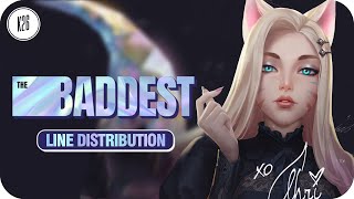 K/DA ~ THE BADDEST (feat. Miyeon and Soyeon of (G)I-DLE, Bea Miller & Wolftyla) ~ Line Distribution