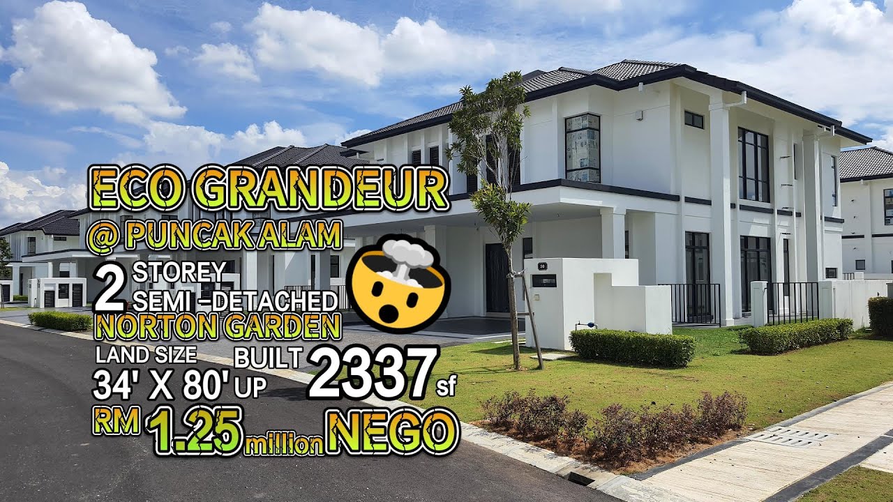 ECO GRANDEUR PUNCAK ALAM / NORTON GARDEN / 2 STOREY SEMI D/ GATED ...