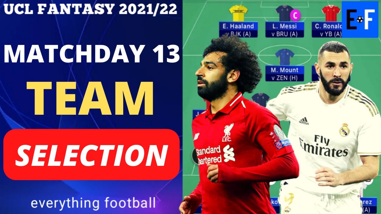 UCL FANTASY MATCHDAY 13 TEAM SELECTION AND CAPTAIN PICKS | Champions League Football Tips 2021/2022