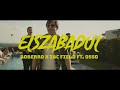 Roberro X Zac Field ft. OSSO – Elszabadul (Official Music Video)