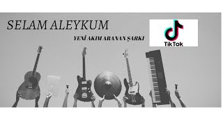 Selam Aleykum Ti̇ktok Yeni̇ Akim Şarkisi (Alpha Blondy - Selamün Aleyküm)