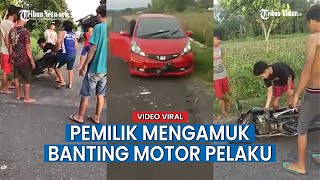 Aksi Balap Liar Tabrak Sebuah Mobil, Pemilik Mengamuk Banting Motor Pelaku