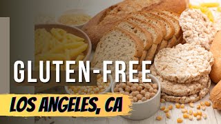 The Top 10 Gluten Free Restaurants in Los Angeles California