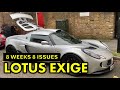 2 months of Lotus Exige ownership - what could go wrong!?