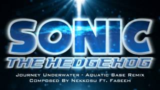 Vignette de la vidéo "Journey Underwater - Aquatic Base Remix [Sonic '06]"