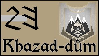 DaC - Khazad-dûm: 23, Surrounded