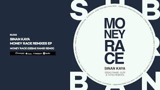 Sinan Kaya - Money Race (Sebas Ramis Remix)