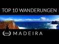 MADEIRA - TOP 10 WANDERUNGEN (TOP 10 HIKES) DOKU