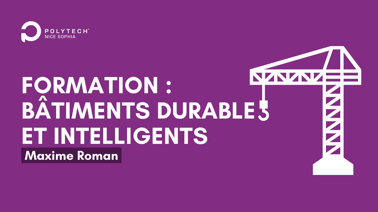 INTERVIEW FORMATION : Bâtiments Intelligents et Durables avec Maxime ROMAN