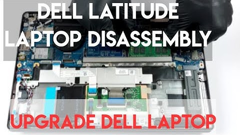 Dell Latitude 3410 Disassembly and Upgrade ! How to open Dell latitude laptop