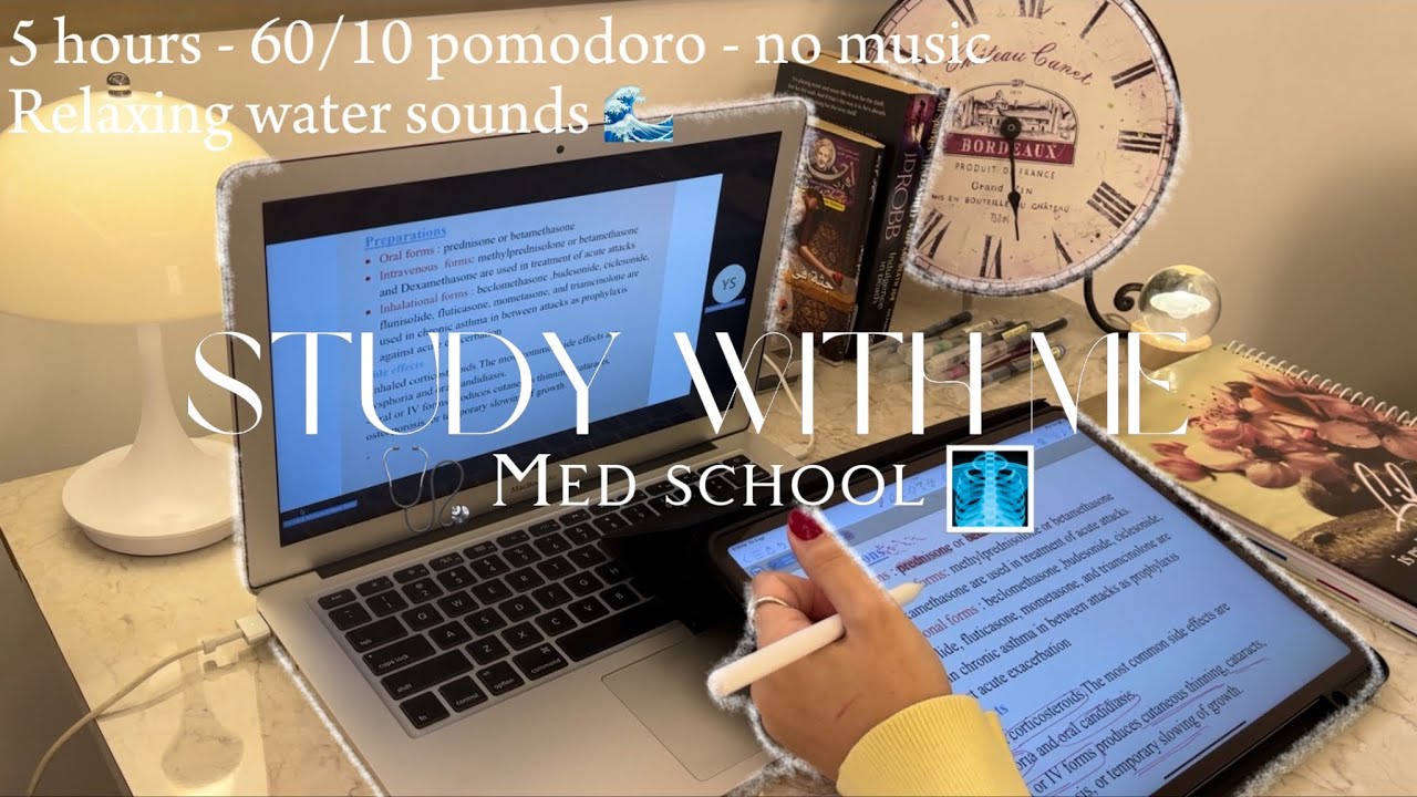 REAL TIME study with me 5 hrs 🩺 | 60/10 pomodoro - relaxing water ...