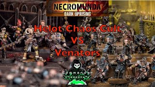 Venators vs  Helot Chaos Cult Necromunda:  Dark Uprising Battle Report #1