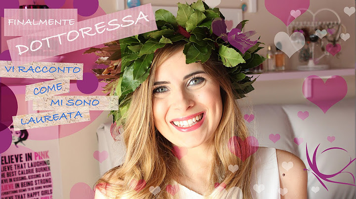 ಌ Finalmente DOTTORESSA | Vi racconto come mi sono laureata ಌ