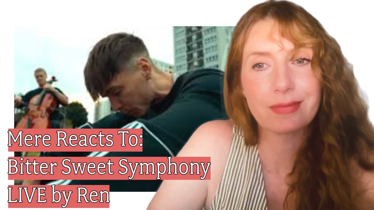 Mere Reacts To: Bitter Sweet Symphony LIVE by Ren *one of my fav songs - reinvented*