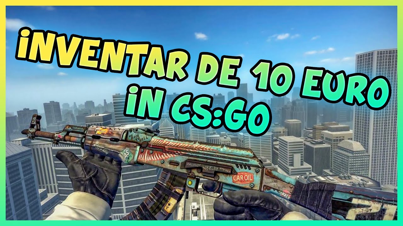 Inventar de 10 EURO in CS:GO in 2020 (Loadout) - YouTube