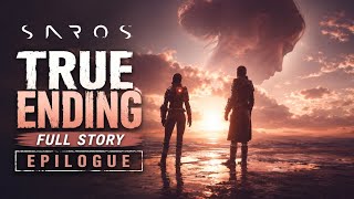SAROS TRUE ENDING & EPILOGUE Gameplay Walkthrough (4K 60FPS)