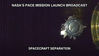 PACE (Plankton, Aerosol, Cloud, ocean Ecosystem) Mission: Spacecraft Separation