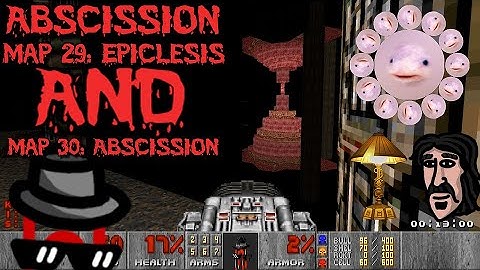 Abscission by@snaxalotl6909 Map 29 & 30 THE FINALE! With Snax, @the_lamp & surprise guest @DoomKid