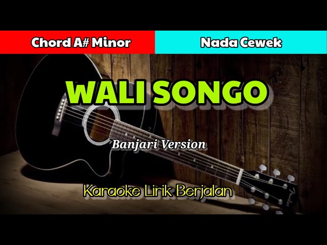 WALI SONGO - Karaoke Lirik Berjalan - Nada Cewek class=
