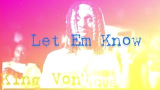 King Von - Let Em Know (Audio)
