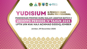 YUDISIUM DAN PENGUKUHAN GURU PROFESIONAL BATCH 2  UKMPPG PERIODE IV TAHUN 2025