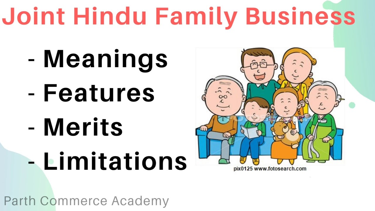 Joint Hindu Family Business Features Merits Limitations Class 11th 