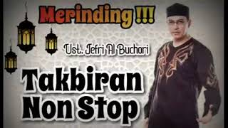 Takbiran Non Stop Ustad Jepri Al Buchori