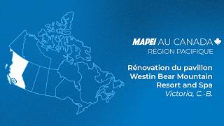 Rénovation du pavillon Westin Bear Mountain Resort and Spa