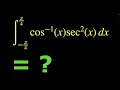∫cos⁻¹(x)sec²(x) dx  [-π/4, π/4] . Any solution for this definite integration problem?