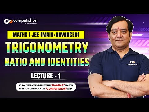 Trigonometry-1-Ratio and Identities - IIT JEE