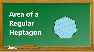 Area of a Heptagon, Regular