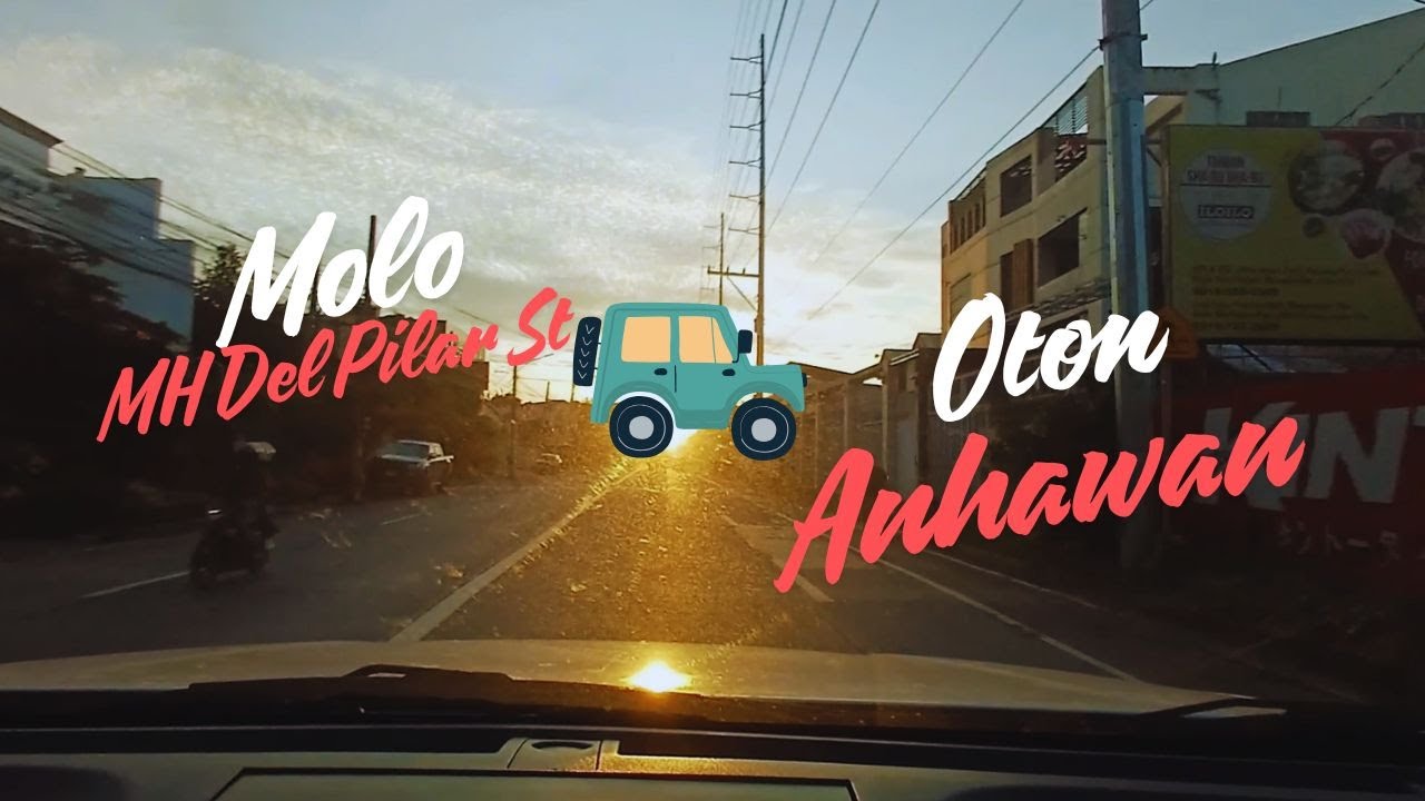 Molo to Oton Iloilo Sunset Drive