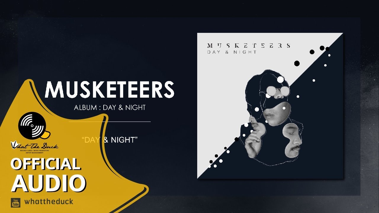 Musketeers - Day & Night (Official Audio)