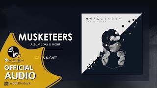 Musketeers - Day & Night (Official Audio) chords