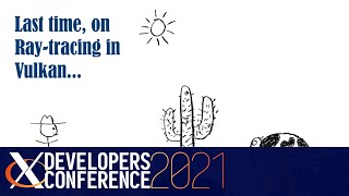 XDC 2021 | Ray-tracing in Vulkan, Part 2: Implementation | Jason Ekstrand, Intel