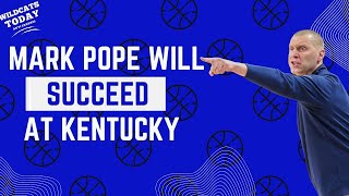 Mark Pope will succeed as the head coach of the Kentucky Wildcats