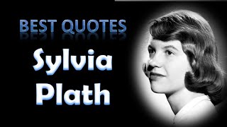 Best Sylvia Plath Quotes