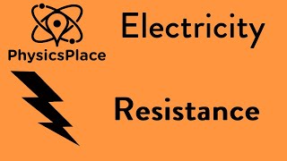 Electricity explained 5: Electrical Resistance