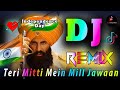 Teri Mitti Mein Mill Jawaan Dj Remix || Independence Day || Desh Bhakti B Praak 2023 Dj Vishal Bhai