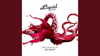 Get with It - Andy Sim, Kalum