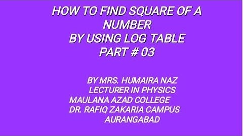 How to find square of a number by using log table