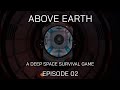 Above earth  episode 02  learning to fly