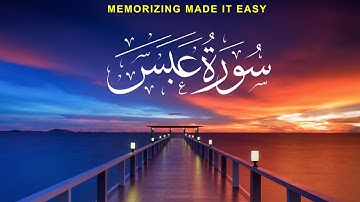 Surat `Abasa (He Frowned)  | سورة عبس | Quran for Everyone