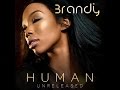 Brandy - Human: Unreleased (Full Album)