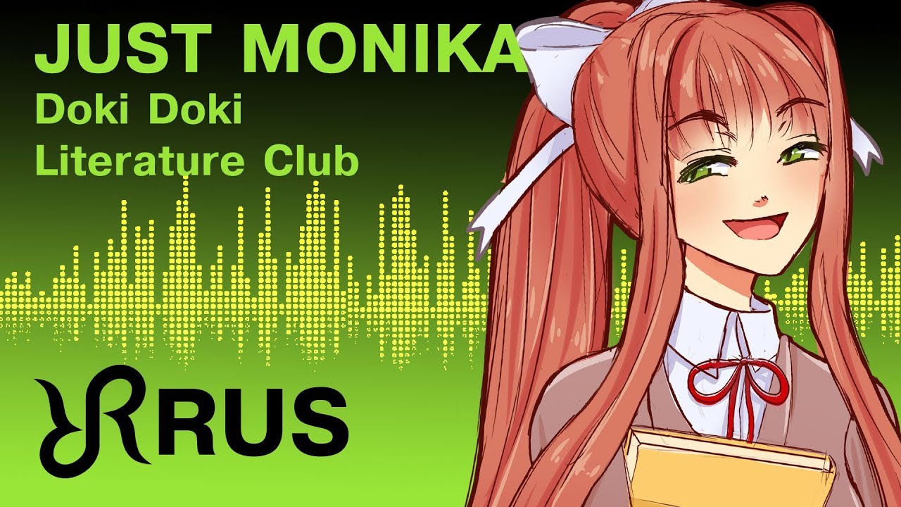 DDLC animatic [Just Monika] Random Encounters musical RUS song #cover -  YouTube