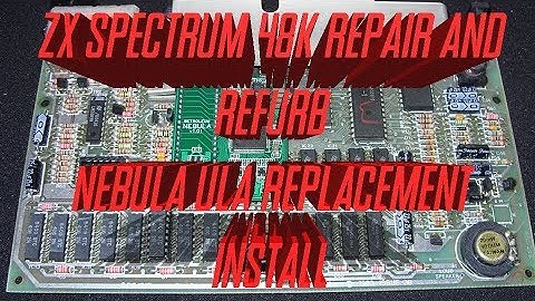 Sinclair ZX Spectrum 48k Repair part 2,  NebULA ULA Replacement Install and Test
