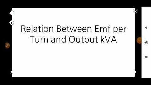 Relation Between Emf per Turn and Output kVA|EE409 EMD|Second Module|KTU