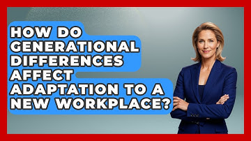 How Do Generational Differences Affect Adaptation to a New Workplace? - Immigrant Job Answers